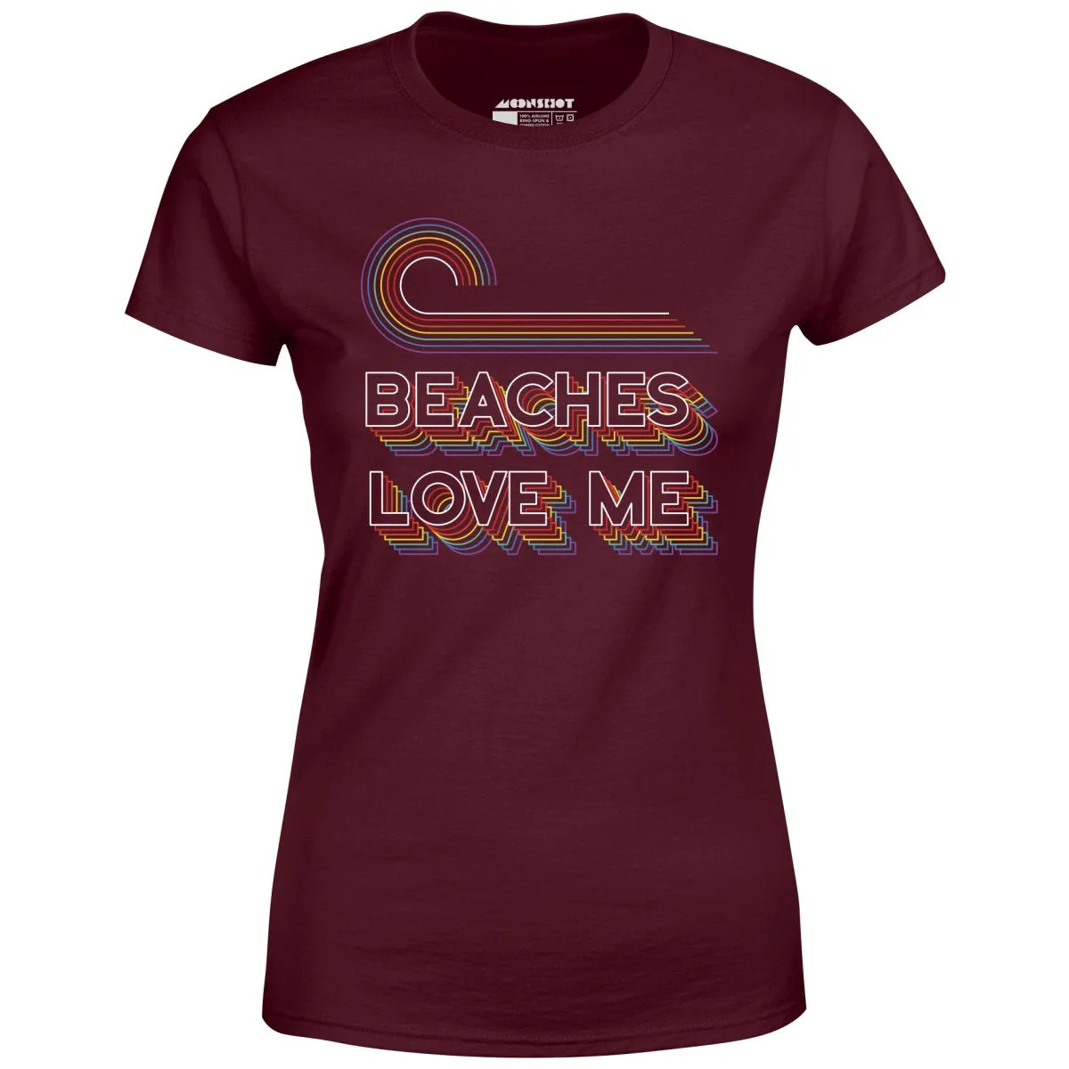 Beaches Love Me - Women's T-Shirt