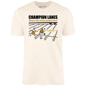 Champion Lanes - Garden Grove, CA - Vintage Bowling Alley - Unisex T-Shirt