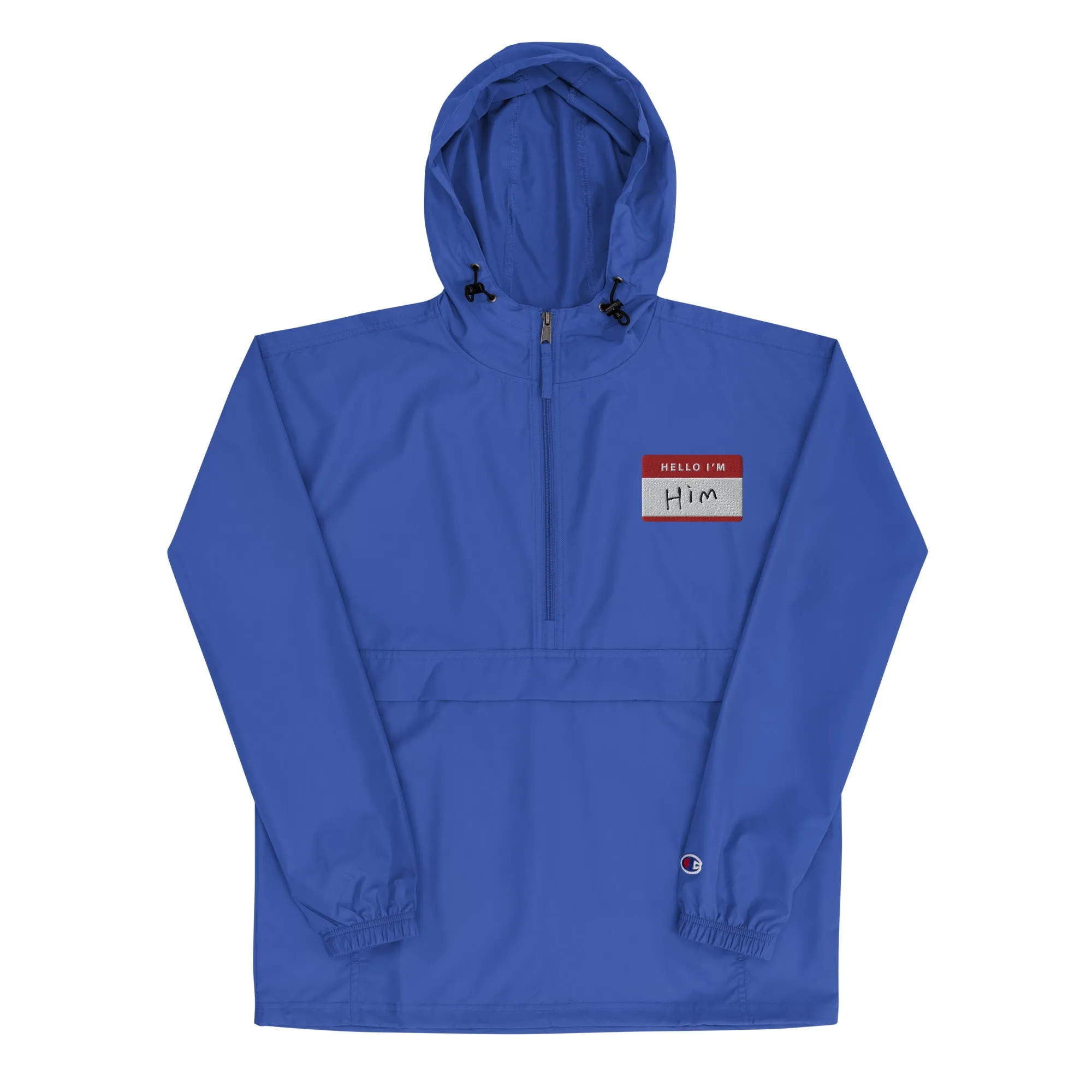 Hello, I'm Him Name Tag-  Champion Packable Jacket