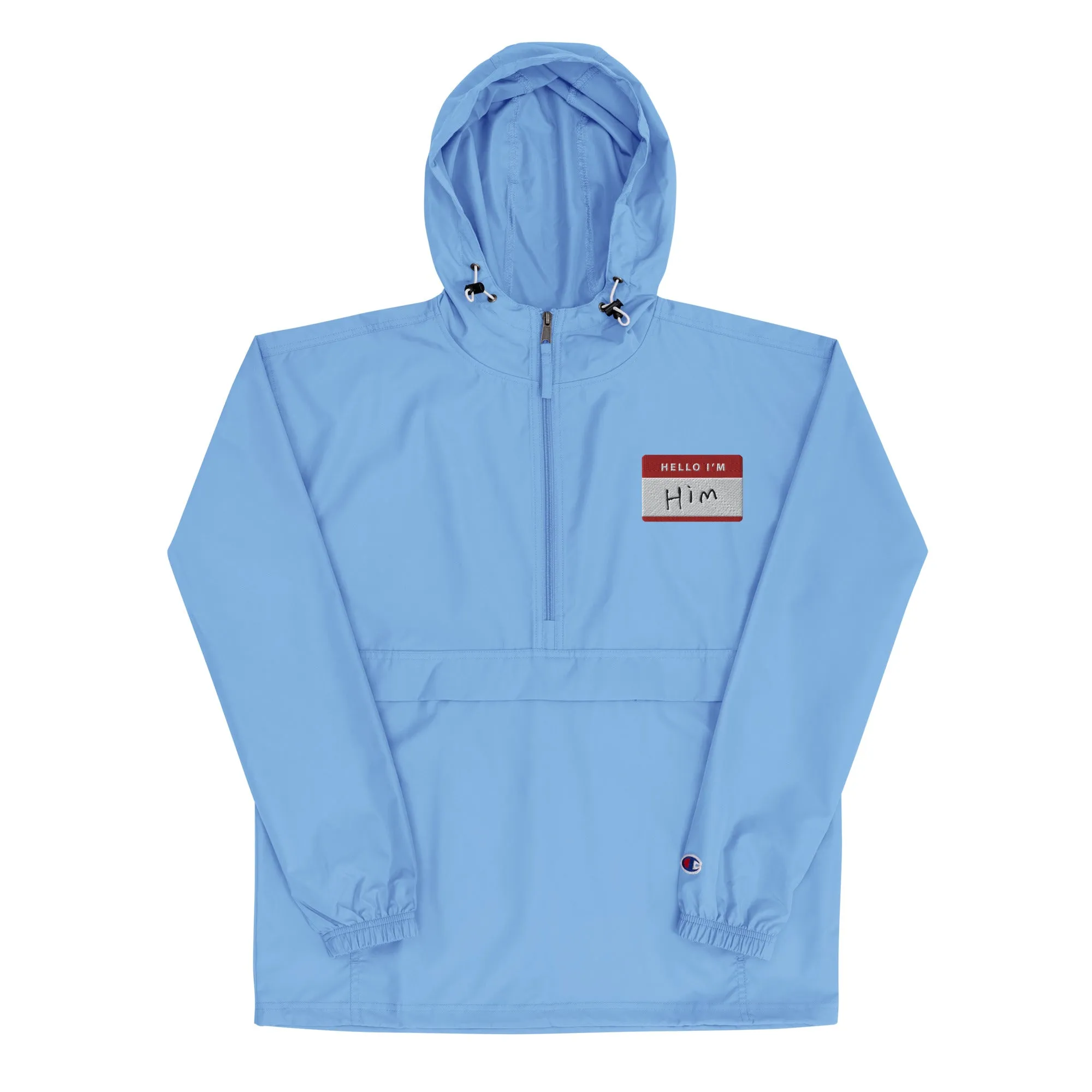 Hello, I'm Him Name Tag-  Champion Packable Jacket