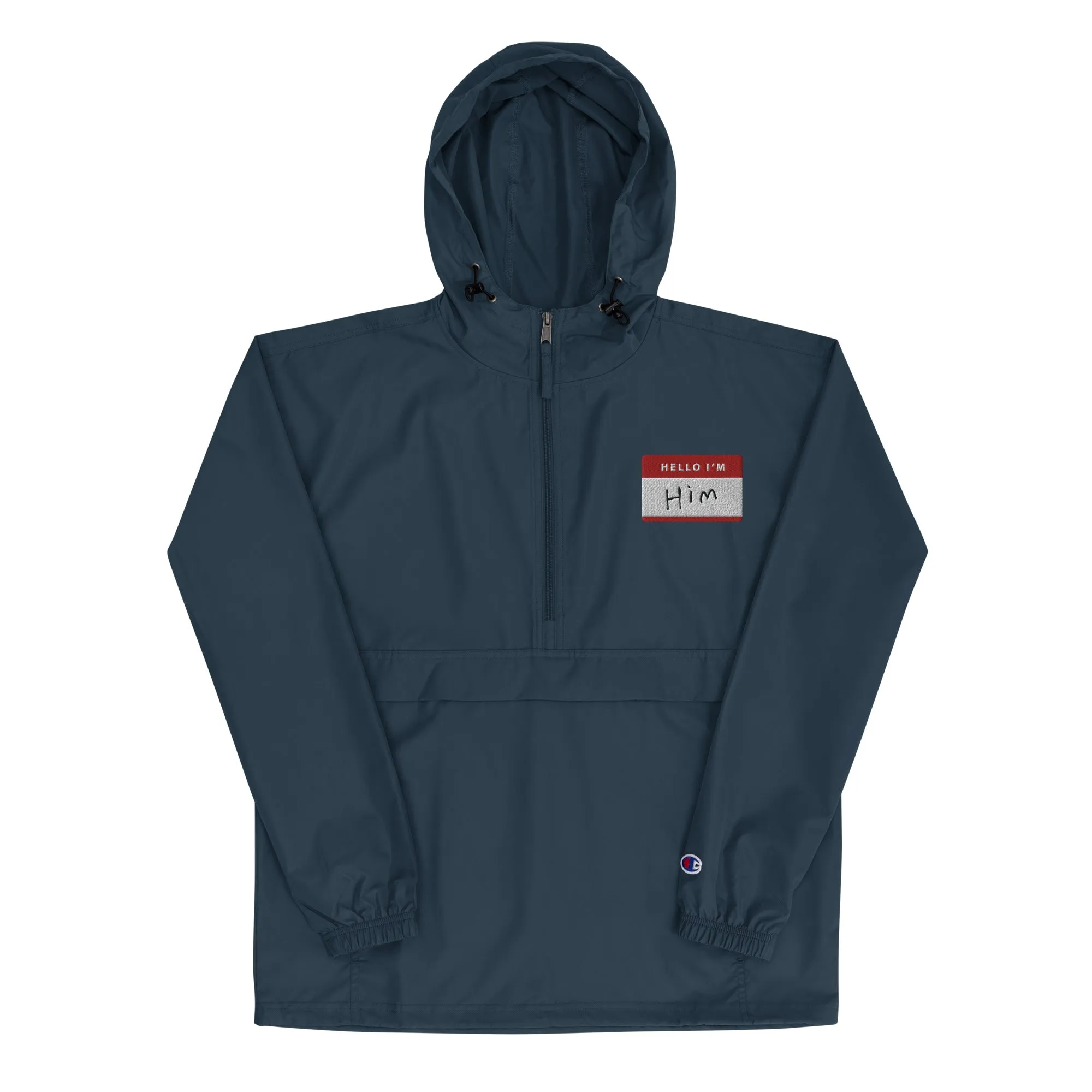 Hello, I'm Him Name Tag-  Champion Packable Jacket