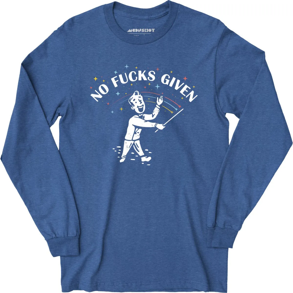 No Fucks Given - Long Sleeve T-Shirt