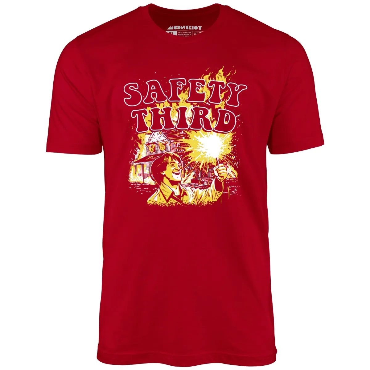 Safety Third Fire - Unisex T-Shirt